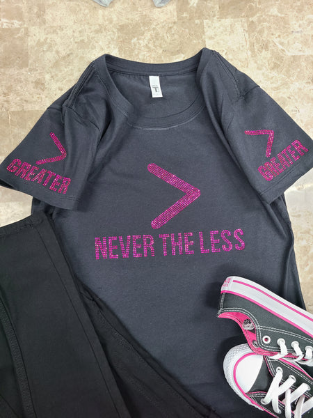 Custom Order Never The Less Bling Tee