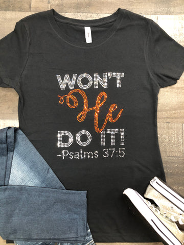 Won’t HE Do It Bling Tee